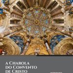 CAPA DO LIVRO - A CHAROLA DO CONVENTO DE CRISTO